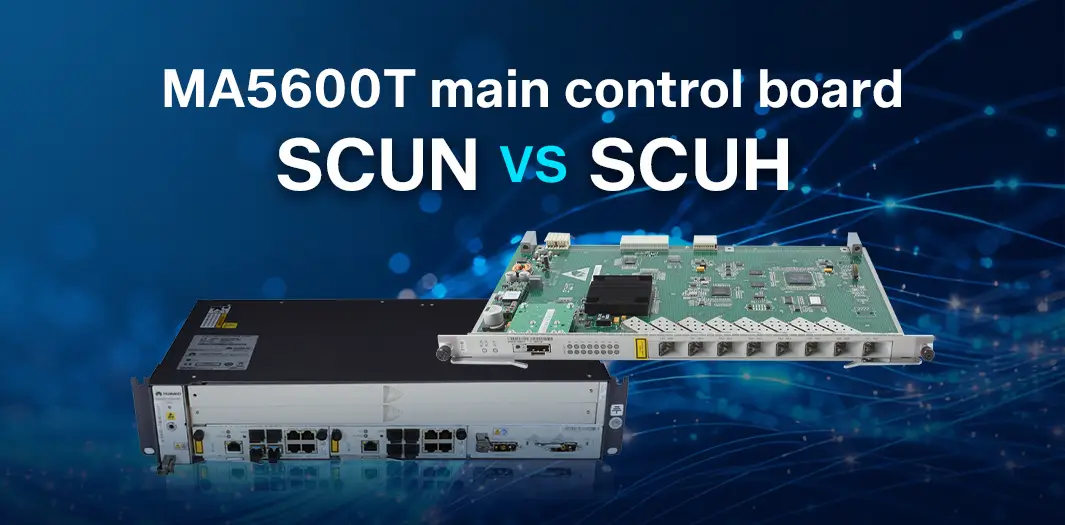 MA5600T main control board SCUN VS SCUH