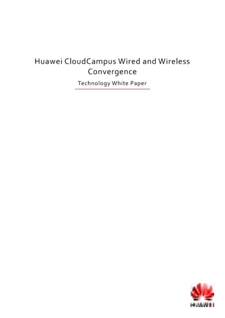 Huawei CloudCampus Wired and Wireless Convergence Technology White Paper