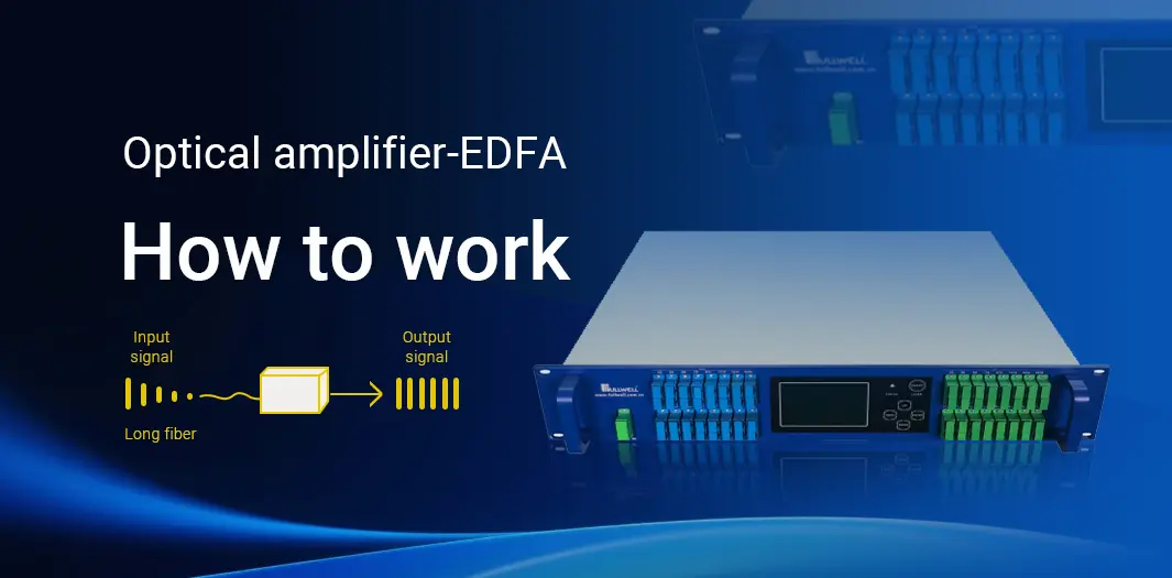 Optical amplifier-EDFA-How to work