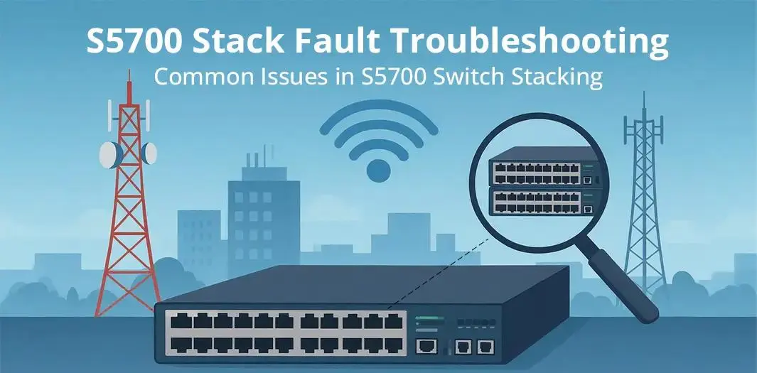 Common Issues in S5700 Switch Stacking